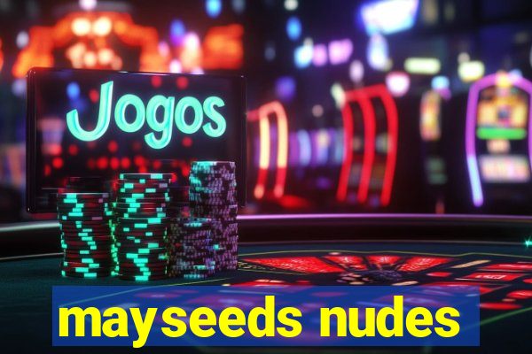 mayseeds nudes